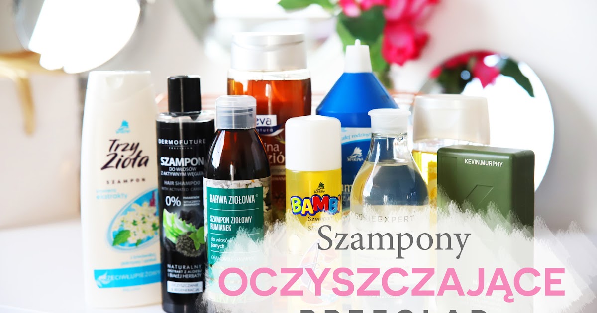 szampon oczyszczajacy wlosy z olejkow