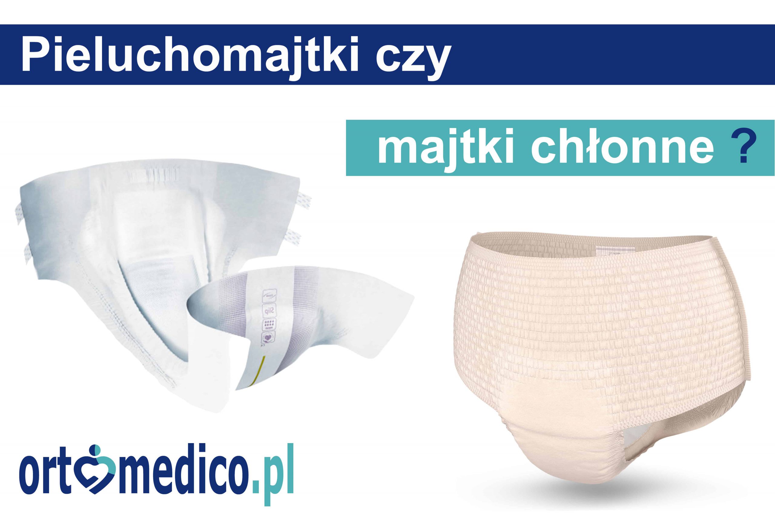 czym się różnią pieluchomajtki od majtek chłonnych