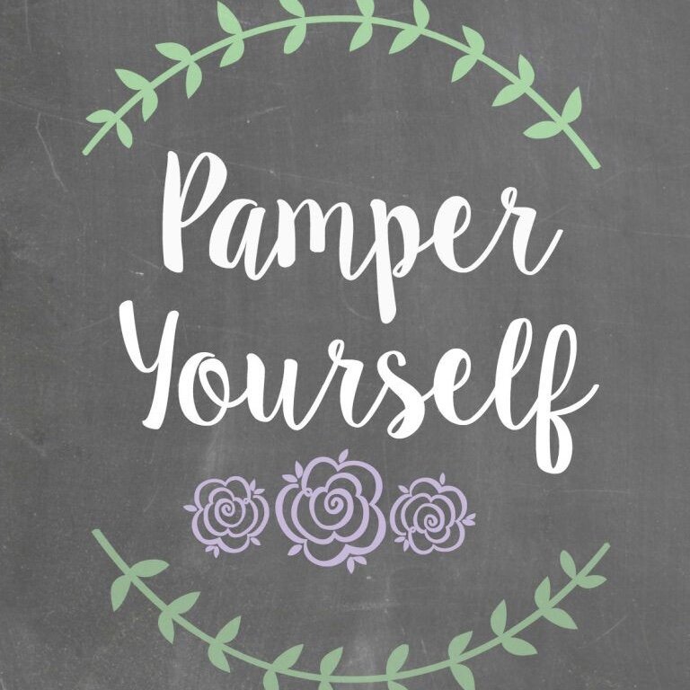 pamper yourself